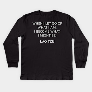Lao Tzu's Quote Kids Long Sleeve T-Shirt